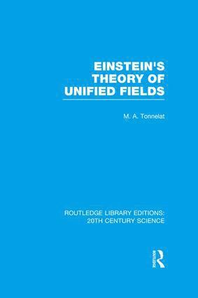 Einstein's Theory of Unified Fields av Marie Antoinette Tonnelat