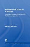 Hollywood's Frontier Captives