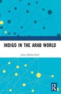 Indigo in the Arab World