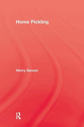 Henry Sarson - Home Pickling, Häftad. Tillgänglighet: Lägg i varukorg
