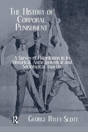 George Ryley Scott - History Of Corporal Punishment, Häftad