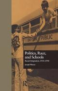 Politics, Race, and Schools