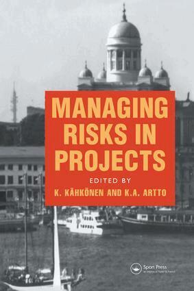 K.A. Artto, K. Kahkonen - Managing Risks in Projects, Häftad