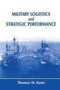 Military Logistics and Strategic Performance