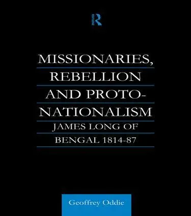 Geoffrey A. Oddie - Missionaries, Rebellion and Proto-Nationalism, Häftad. Tillgänglighet: Lägg i varukorg