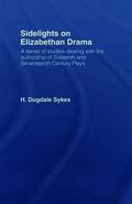 Sidelights on Elizabethan Drama