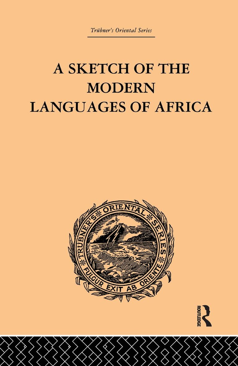 Robert Needham Cust - Sketch of the Modern Languages of Africa: Volume I, Häftad