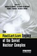 Radiation Legacy of the Soviet Nuclear Complex
