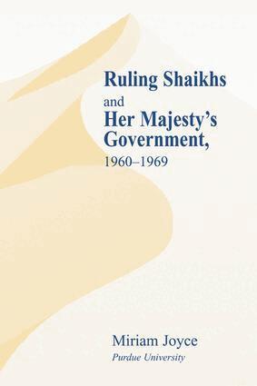 Miriam Joyce - Ruling Shaikhs and Her Majesty's Government, Häftad. Tillgänglighet: Lägg i varukorg