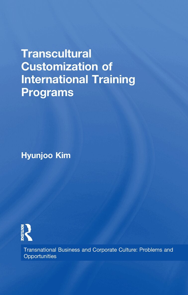 Hyunjoo Kim - Transcultural Customization of International Training Programs, Häftad
