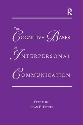 Cognitive Bases of Interpersonal Communication