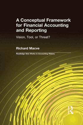 Richard Macve - Conceptual Framework for Financial Accounting and Reporting, Häftad