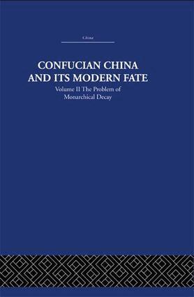 Joseph R. Levenson - Confucian China and its Modern Fate, Häftad