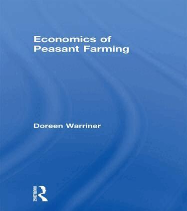 Doreen Warriner - Economics of Peasant Farming, Häftad