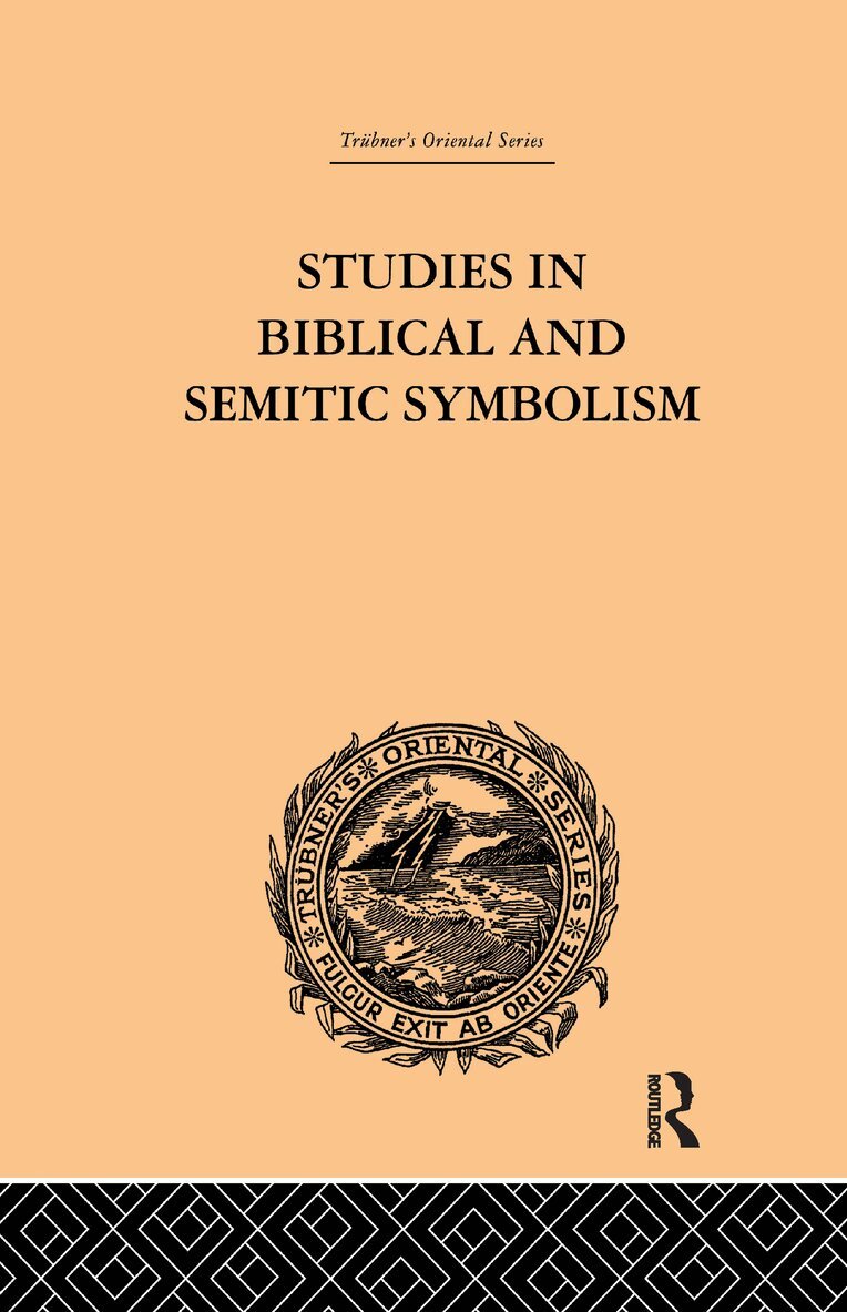 Maurice H. Farbridge - Studies in Biblical and Semitic Symbolism, Häftad