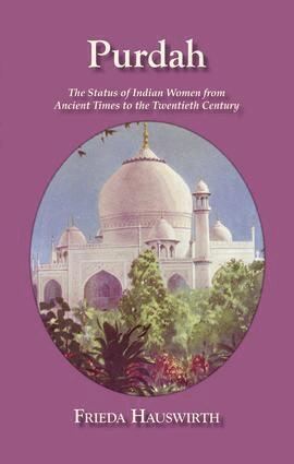 Freida Hauswirth - Purdah: Status Of Indian Women, Häftad