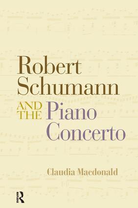 Claudia Macdonald - Robert Schumann and the Piano Concerto, Häftad. Tillgänglighet: Lägg i varukorg