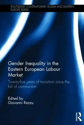 Giovanni Razzu - Gender Inequality in the Eastern European Labour Market, Inbunden. Tillgänglighet: Lägg i varukorg