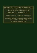 International Criminal Law Practitioner Library: Volume 3