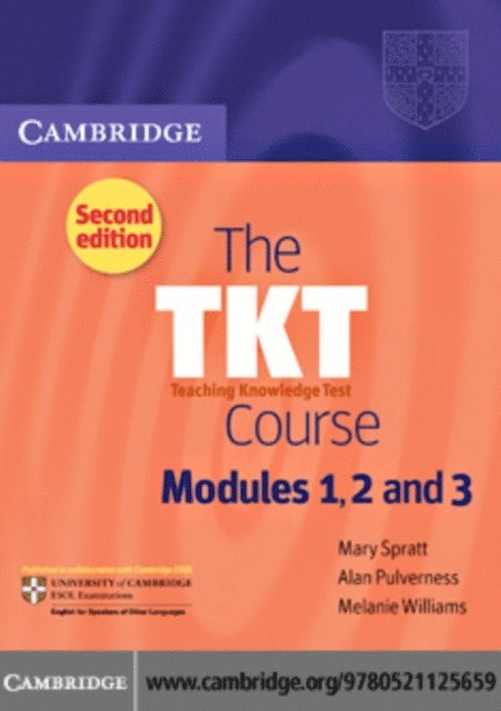Melanie Williams, Alan Pulverness, Mary Spratt - TKT Course Modules 1, 2 and 3, E-bok