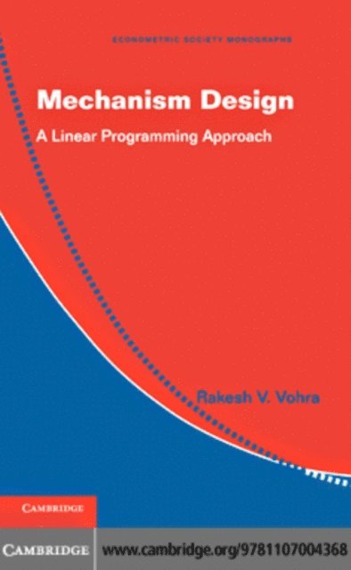 Rakesh V. Vohra - Mechanism Design, E-bok
