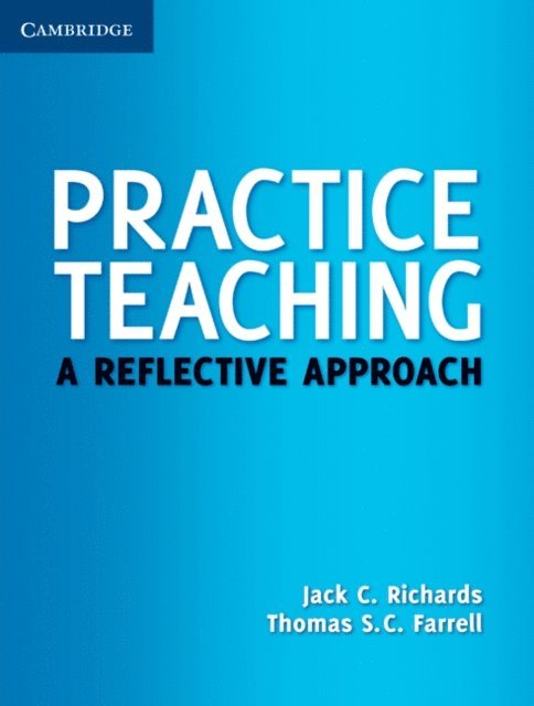 Thomas S. C. Farrell, Jack C. Richards - Practice Teaching, E-bok