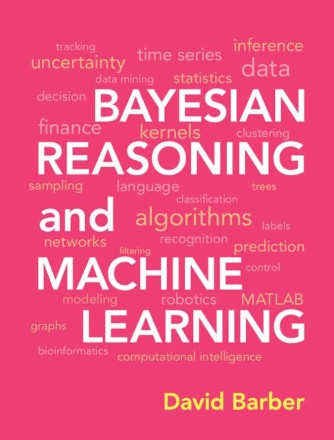 David Barber - Bayesian Reasoning and Machine Learning, E-bok