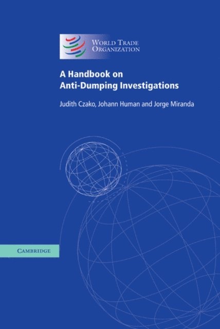 Jorge Miranda, Johann Human, Judith Czako - Handbook on Anti-Dumping Investigations, E-bok