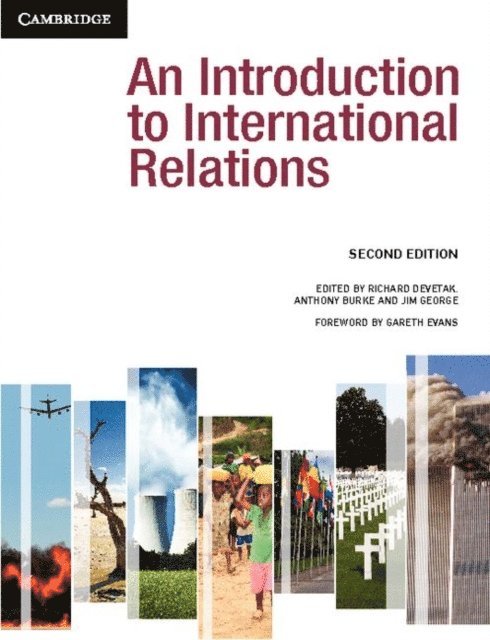 Canberra) George, Jim  (Australian National University, Anthony Burke, Richard (University of Queensland) Devetak - An Introduction to International Relations, E-bok