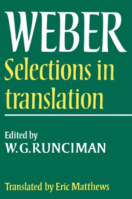 Max Weber, W. G. Runciman - Max Weber: Selections in Translation, E-bok