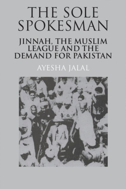 Ayesha Jalal - Sole Spokesman, E-bok