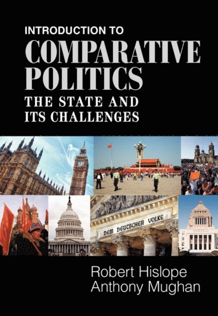 Anthony Mughan, Robert Hislope - Introduction to Comparative Politics, E-bok