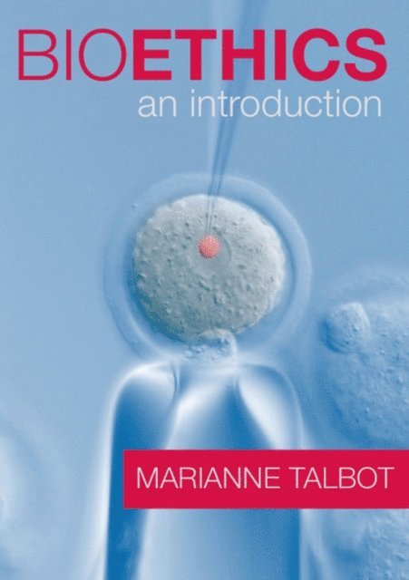 Marianne Talbot - Bioethics, E-bok