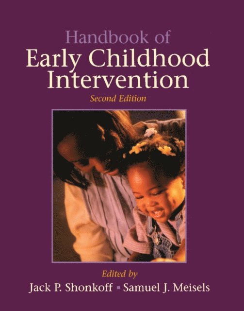 Samuel J. Meisels, Jack P. Shonkoff - Handbook of Early Childhood Intervention, E-bok