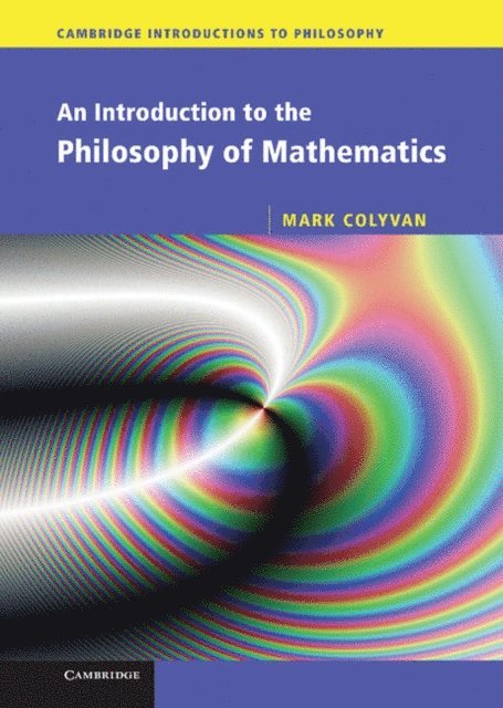 Mark Colyvan - Introduction to the Philosophy of Mathematics, E-bok