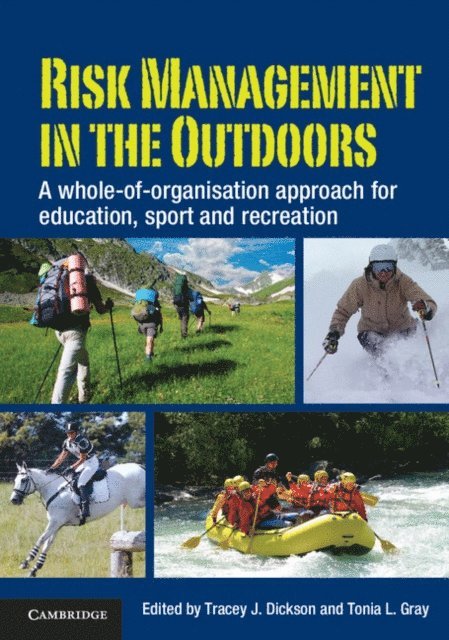 Tonia L. Gray, Tracey J. Dickson - Risk Management in the Outdoors, E-bok