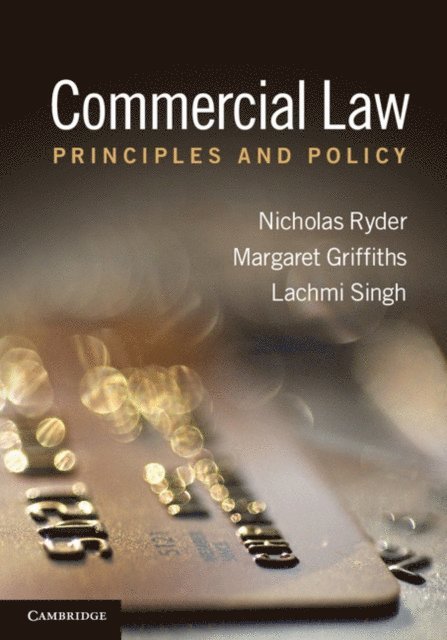 Lachmi Singh, Margaret Griffiths, Nicholas Ryder - Commercial Law, E-bok