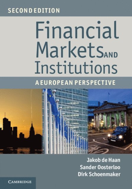 Dirk Schoenmaker, Sander Oosterloo, The Netherlands) de Haan, Jakob (Rijksuniversiteit Groningen - Financial Markets and Institutions, E-bok