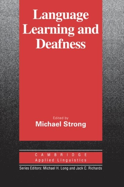 Michael Strong - Language Learning and Deafness, E-bok