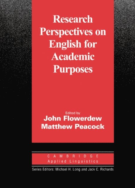 Matthew Peacock, John Flowerdew - Research Perspectives on English for Academic Purposes, E-bok