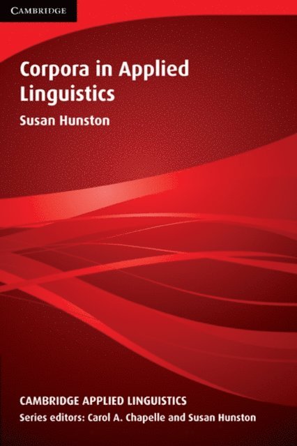 Susan Hunston - Corpora in Applied Linguistics, E-bok
