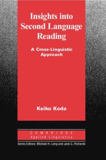 Keiko Koda - Insights into Second Language Reading, E-bok