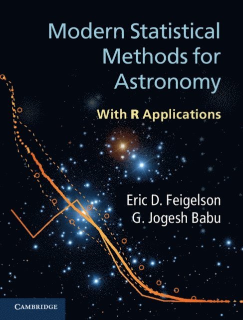 G. Jogesh Babu, Eric D. Feigelson - Modern Statistical Methods for Astronomy, E-bok