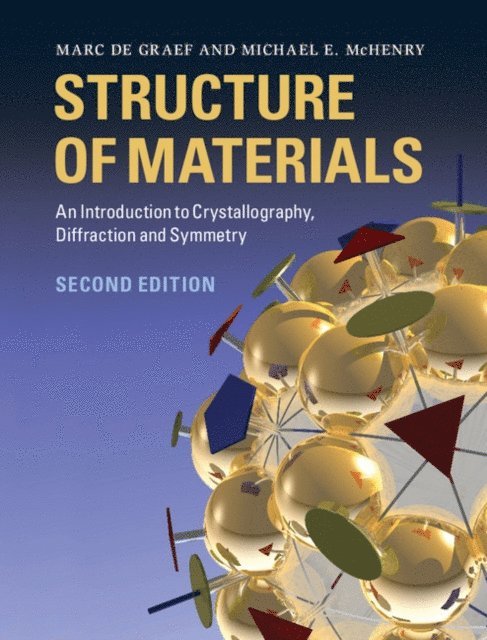 Michael E. McHenry, Marc De Graef - Structure of Materials, E-bok