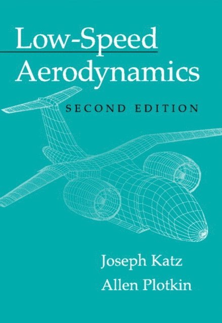Allen Plotkin, Joseph Katz - Low-Speed Aerodynamics, E-bok