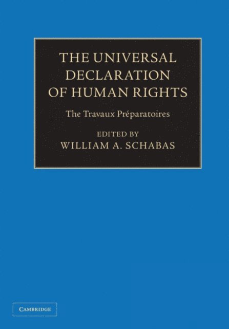 William A. Schabas - Universal Declaration of Human Rights, E-bok