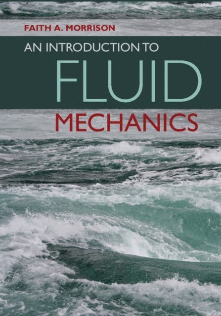Faith A. Morrison - Introduction to Fluid Mechanics, E-bok