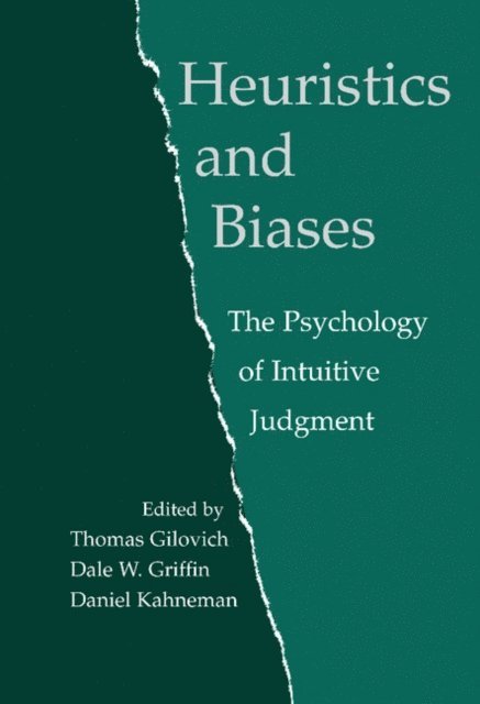 Daniel Kahneman, Dale Griffin, Thomas Gilovich - Heuristics and Biases, E-bok