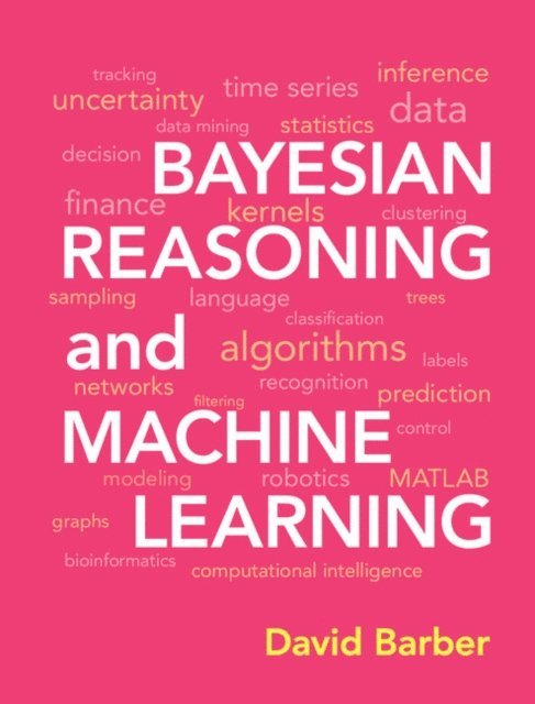 David Barber - Bayesian Reasoning and Machine Learning, E-bok