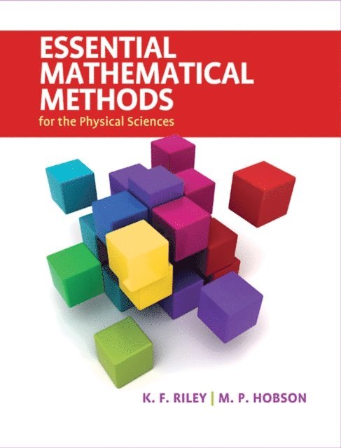 M. P. Hobson, K. F. Riley - Essential Mathematical Methods for the Physical Sciences, E-bok